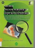 AGAMA: Aborsi dalam Perspektif Fiqh Kontemporer