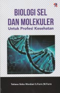 BIOLOGI SEL DAN MOLEKULER untuk Profesi Kesehatan