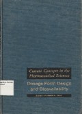 CURRENT CONCEPTS IN THE PHARMACEUTICAL SCIENCES : Dosage Form Design and Bioavailability