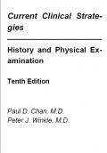 Current Clinical Strategies : History and Physical Ex-amination (Tenth Edition)