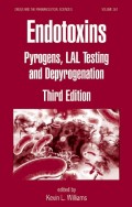 Endotoxins : Pyrogens, LAL Testing and Depyrogenation Third Edition