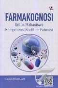 Farmakognosi Untuk Mahasiswa Kompetensi Keahlian Farmasi