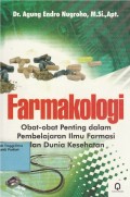 Farmakologi : Obat-obat Penting Dalam Pembelajaran Ilmu Farmasi dan Dunia Kesehatan