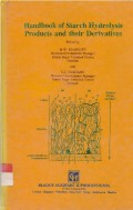 HANDBOOK OF STARCH HYDROLYSIS PRODUCTS AND THEIR DERIVATIVES