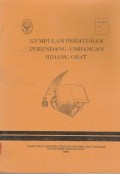 KUMPULAN PERATURAN PERUNDANG-UNDANGAN BIDANG OBAT