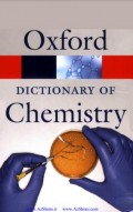 OXFORD : A Dictionary of Chemistry Sixth Edition