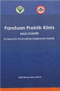 Panduan Praktik Klnis (PPK) Bagi dokter di fasilitas pelayanan kesehatan primer