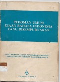 PEDOMAN UMUM EJAAN BAHASA INDONESIA YANG DISEMPURNAKAN