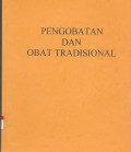 PENGOBATAN DAN OBAT TRADISIONAL