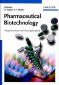 Pharmaceutical Biotechnology : Drug Discovery and Clinical Applications