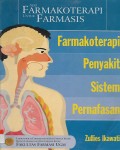 Farmakoterapi untuk Farmasis : Farmakoterapi Penyakit Sistem Pernafasan