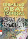 FORMULASI OBAT TOPIKAL DENGAN DASAR PENYAKIT KULIT