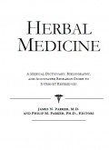 HERBAL MEDICINE : A Medical Dictionary, Bibliography,and annoted research guide to internet references