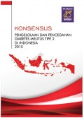 KONSENSUS PENGELOLAAN DAN PENCEGAHAN DIABETES MELITUS TIPE 2 DI INDONESIA 2015