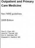 Outpatient and Primary Care Medicine : New NMS guidelines 2005 Edition