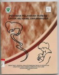 PEDOMAN PELAYANAN FARMASI UNTUK IBU HAMIL DAN MENYUSUI