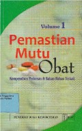PEMASTIAN MUTU OBAT VOLUME 1