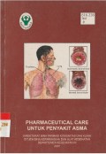 PHARMACEUTICAL CARE UNTUK PENYAKIT ASMA