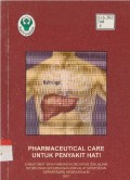 PHARMACEUTICAL CARE UNTUK PENYAKIT HATI