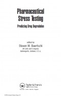 Pharmaceutical Stress Testing:Predicting Drug Degradation