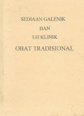 SEDIAAN GALENIK DAN UJI KLINIK OBAT TRADISIONAL