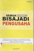 SEMUA ORANG BISA JADI PENGUSAHA