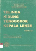 BUKU AJAR ILMU KESEHATAN : Telinga, hidung, tenggorok, kepala leher.