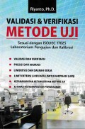VALIDASI & VERIFIKASI METODE UJI Sesuai dengan ISO/IEC 17025 Laboratorium Pengujian dan Kalibrasi